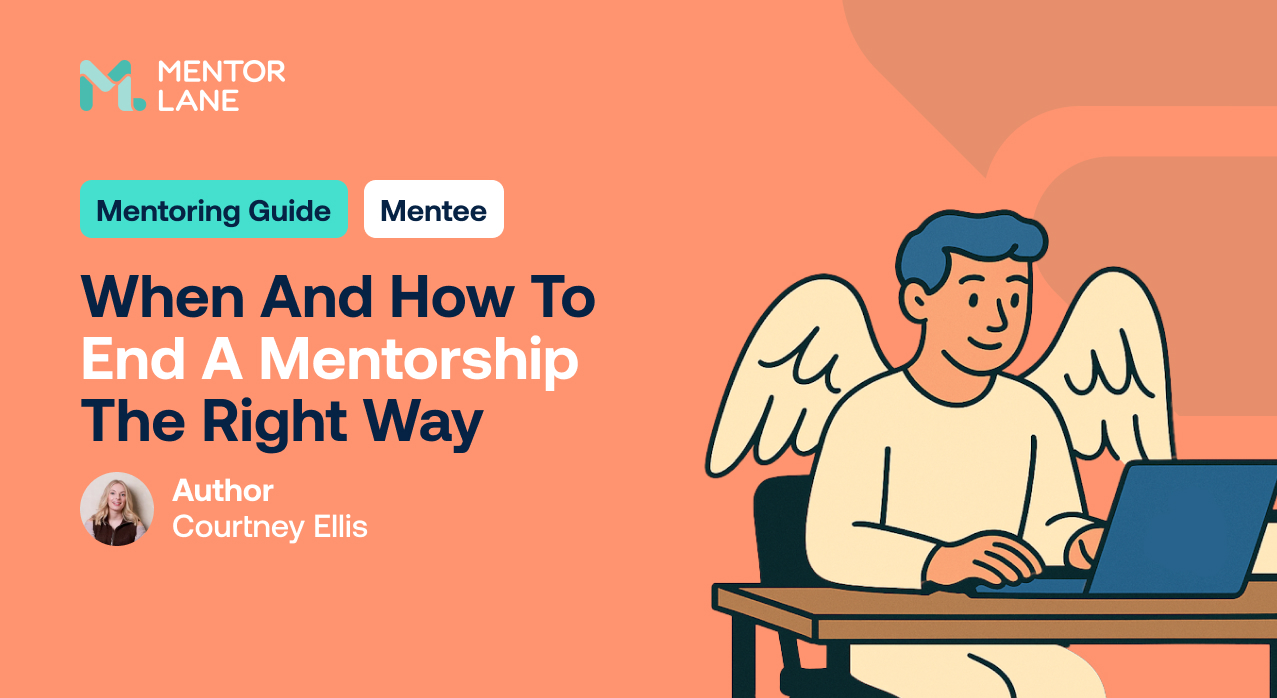 When and How to End a Mentorship the Right Way
